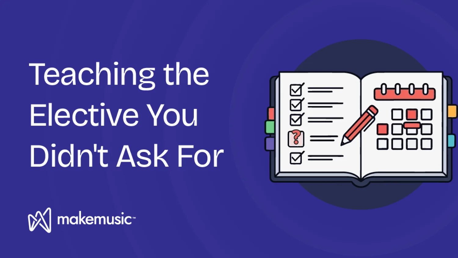 MakeMusic blog offers tips for teachers handling unchosen electives