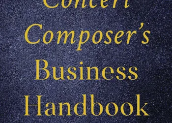 The Concert Composer’s Handbook Reviewed