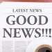 How About Some Good News?