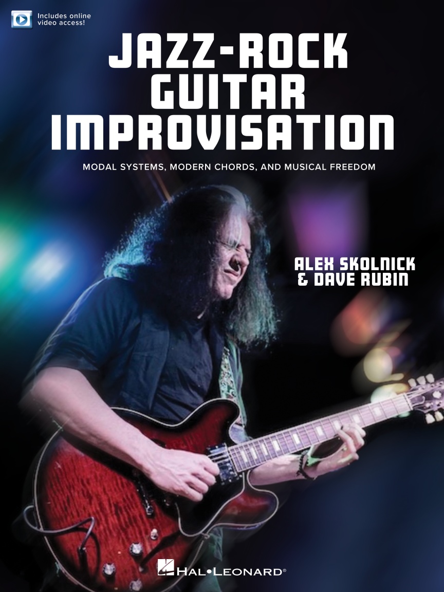 Hal Leonard Releases Jazz-Rock Guitar Improvisation by Alex Skolnick & Dave Rubin