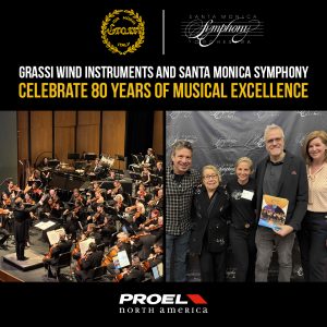Proel North America and Grassi Wind Instruments Celebrate 80 Years of Musical Excellence with Santa Monica Symphony Sponsorship